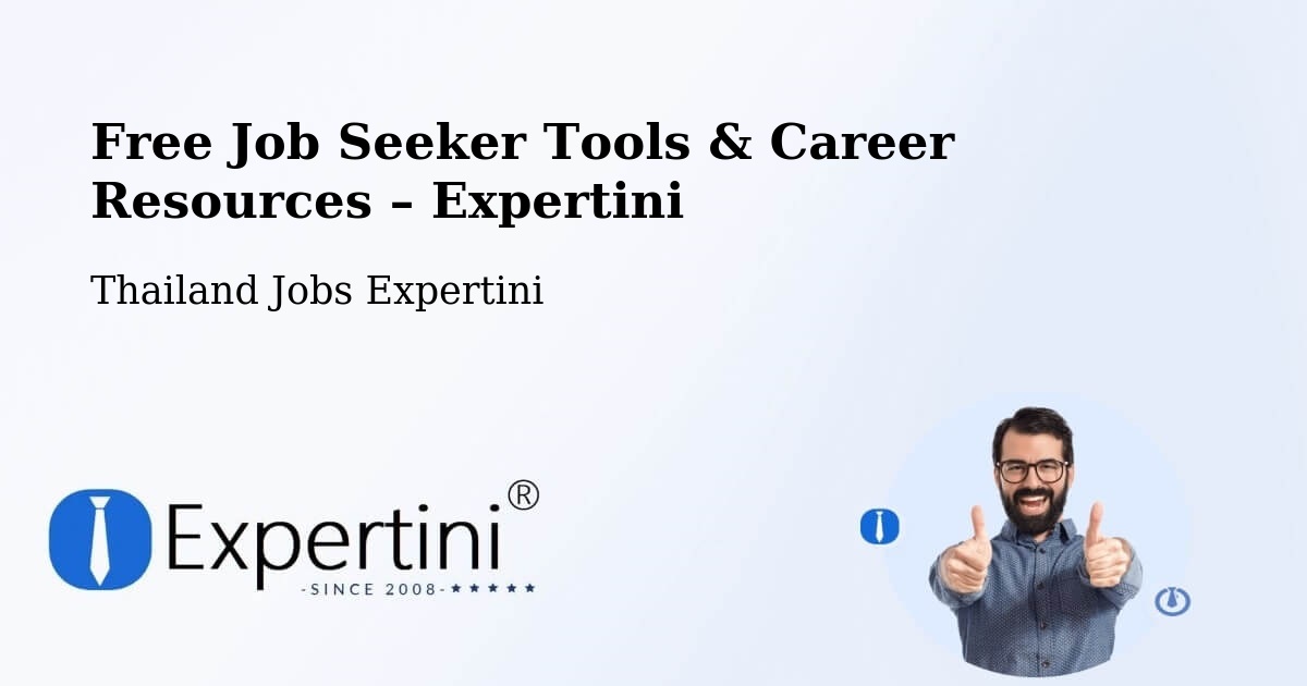 Free Job Seeker Tools & Career Resources – Amphoe Long - Amphoe Long, Thailand Jobs Expertini