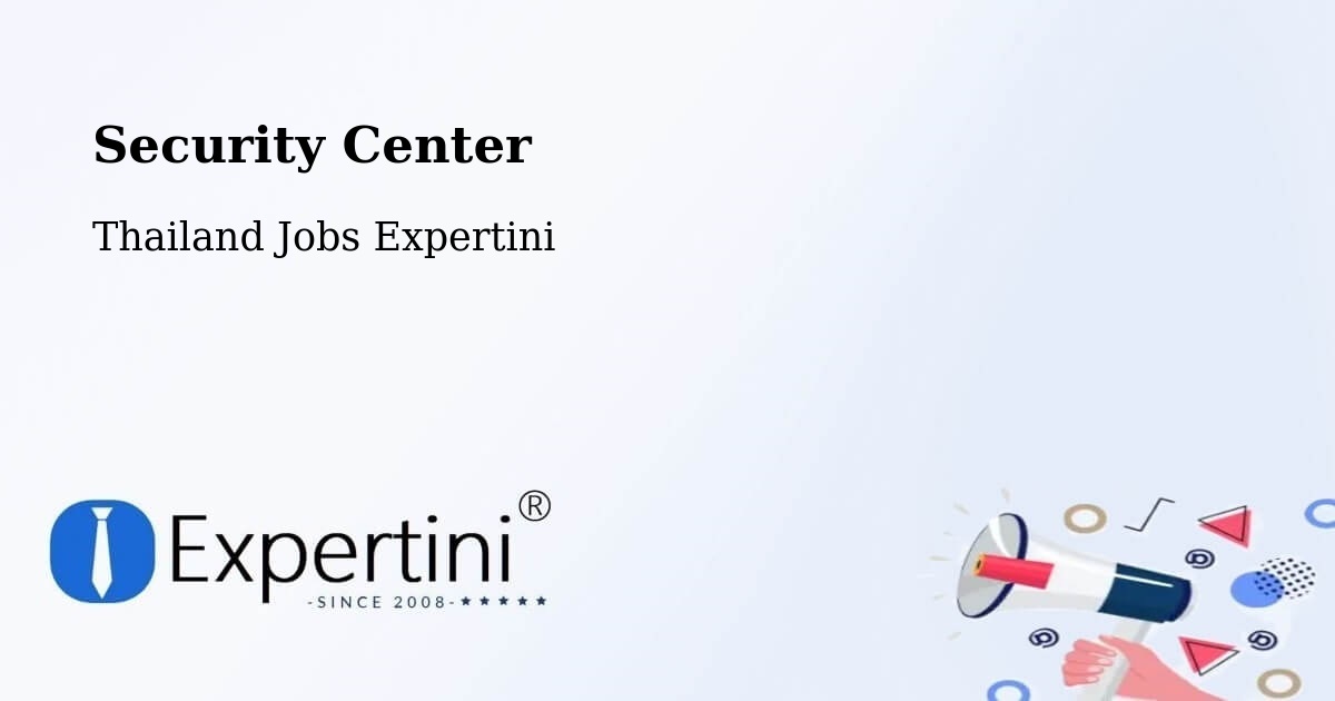 Security & Compliance – Amphoe Long - Thailand Jobs Expertini